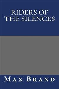 Riders of the Silences
