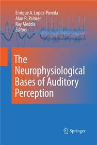 The Neurophysiological Bases of Auditory Perception