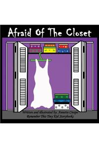 Afraid of the Closet