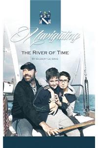 Navigating the River of Time