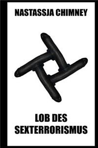 Lob Des Sexterrorismus