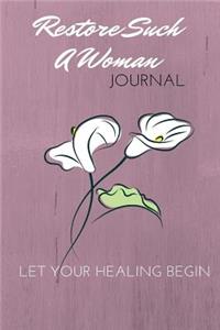 Restore Such A Woman Journal