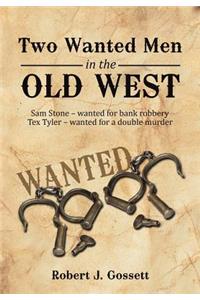 Two Wanted Men in the Old West