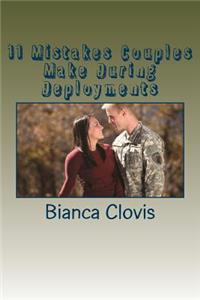 11 Mistakes Couples Make During Deployments