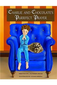 Charlie and Chocolate's Purrfect Prayer