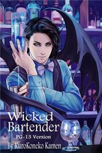 Wicked Bartender PG-13 Version