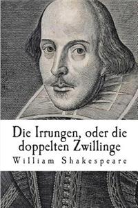 Die Irrungen, Oder Die Doppelten Zwillinge