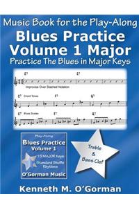 Blues Practice Volume 1 Major