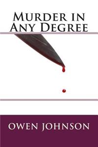 Murder in Any Degree