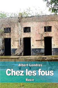 Chez les fous
