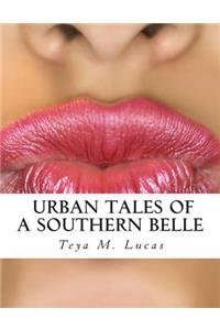 Urban Tales of a Southern Belle
