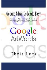 Google Adwords Made Easy