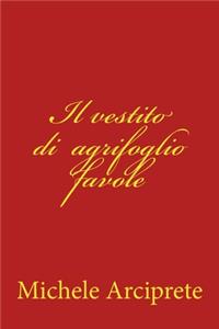Il vestito di agrifoglio favole