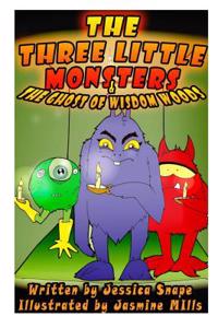 Three Little Monsters & the Ghost of Wisdom Woods