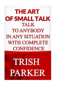 The Art of Small Talk