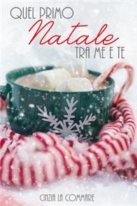 Quel Primo Natale Tra Me E Te