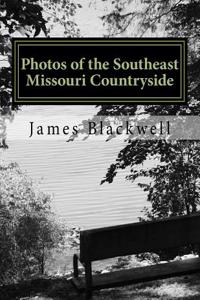 Photos of the Southeast Missouri Countryside