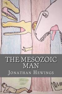 The Mesozoic Man