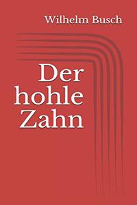 Der hohle Zahn