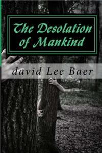 Desolation of Mankind