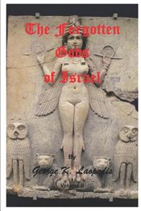 The Forgotten Gods of Israel