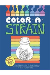 Color a Strain: Illustrated marijuana strains, an adult coloring book