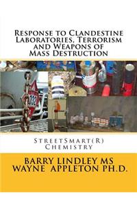 Response to Clandestine Laboratories, Terrorism and Weapons of Mass Destruction
