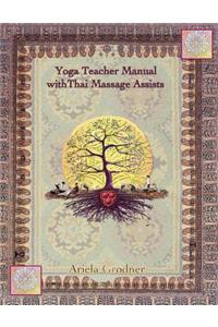 Yoga Teacher Manual with Thai Massage Assists