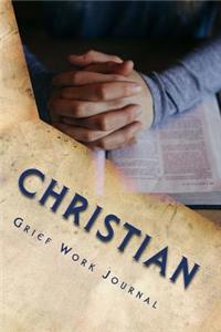 Christian Grief Work Journal