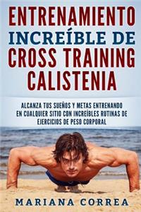 ENTRENAMIENTO INCREIBLE De CROSS TRAINING CALISTENIA