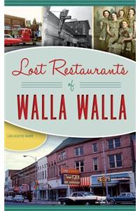 Lost Restaurants of Walla Walla