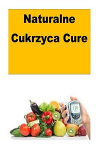 Naturalne Cukrzyca Cure