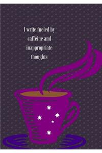 I write fueled by caffeine and inapropriate thoughts.