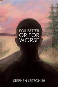 For Better Or For Worse