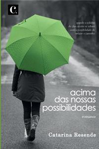 Acima das nossas possibilidades