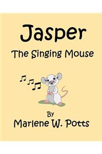Jasper, The Singing Mouse