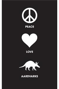 Peace Love Aardvarks - Lined Journal