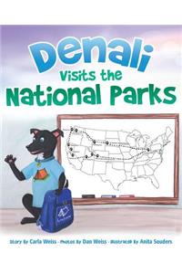 Denali Visits the National Parks