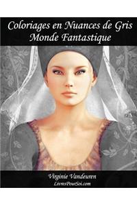 Coloriages en Nuances de Gris - N° 1 - Monde Fantastique