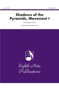 Shadows of the Pyramids, Movement I