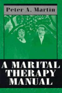 A Marital Therapy Manual (Master Work)
