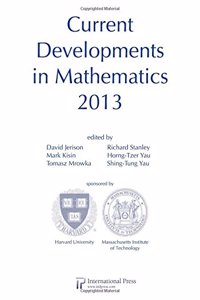 Current Developments in Mathematics 2013