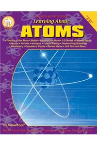 Learning about Atoms, Grades 4 - 8
