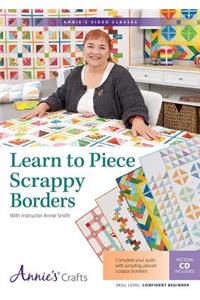 Learn to Piece Scrappy Borders Class DVD