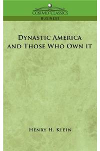 Dynastic America and Those Who Own It