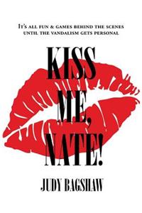 Kiss Me, Nate!