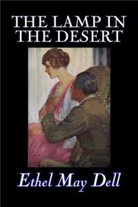 The Lamp in the Desert by Ethel May Dell, Fiction, Action & Adventure, War & Military