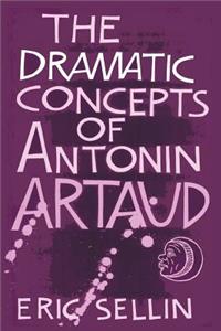Dramatic Concepts of Antonin Artaud