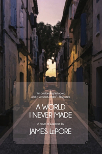 A World I Never Made