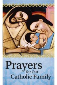 Prayers for Our Catholic Family